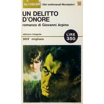 Giovanni Arpino Un delitto d onore n 18 Mondadori 1965
