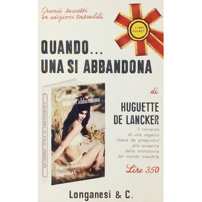 Huguette De Lancker Quando una si abbandona Longanesi & C 1966