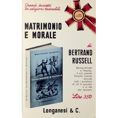 Bertrand Russell Matrimonio e morale Longanesi & C 1966