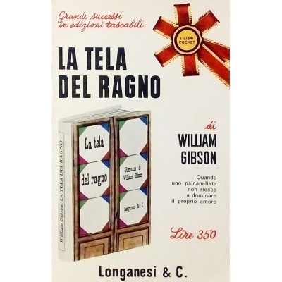 William Gibson La tela del ragno Longanesi & C 1956