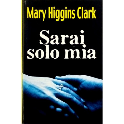 Mary Higgins Clark Sarai solo mia Mondolibri 1999