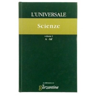 Scienze n 10 volume I A-INF L Universale Le Garzantine 2003