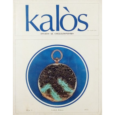 Rivista Kalòs Invito al Collezionismo n 3 febbraio 1971 Gorlich Editore