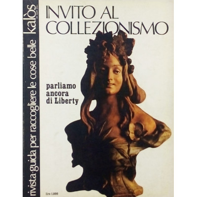 Rivista Kalos Invito al Collezionismo n 11 aprile 1972 Gorlich Editore