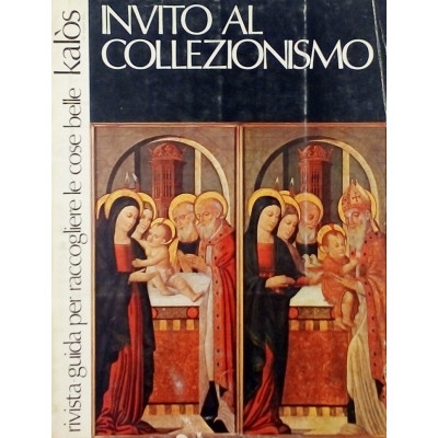 Rivista Kalos Invito al Collezionismo n 18 novembre 1972 Gorlich Editore