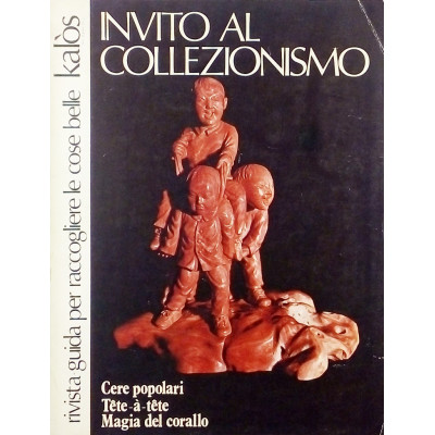 Rivista Kalos Invito al Collezionismo n 21 febbraio 1973 Gorlich Editore