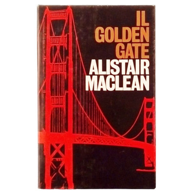 Alistair Maclean Il Golden Gate Club degli Editori 1977