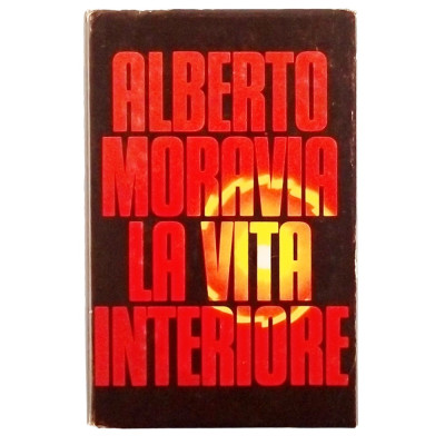 Alberto Moravia La vita interiore Club degli Editori 1979