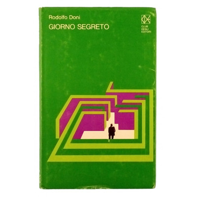 Rodolfo Doni Giorno segreto Club degli Editori 1976