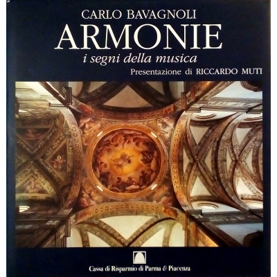Carlo Bavagnoli - Riccardo Muti Armonie I segni della Musica