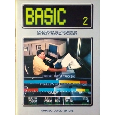 Basic volume 2 Enciclopedia dell Informatica Curcio Editore 1985