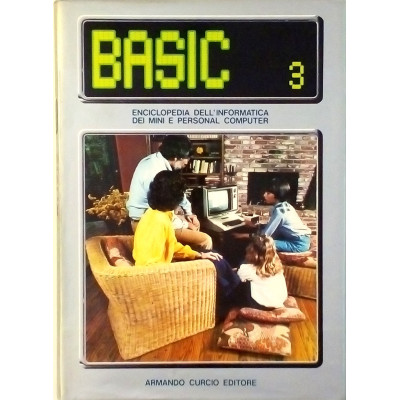 Basic volume 3 Enciclopedia dell Informatica Curcio Editore 1985