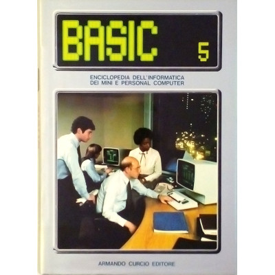 Basic volume 5 Enciclopedia dell Informatica Curcio Editore 1985