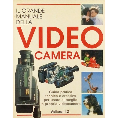 Il Grande Manuale della Video Camera Vallardi 1992