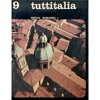 Emilia - Romagna volume n 9/parte I Tuttitalia SADEA 1964