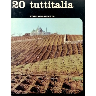 Puglia - Basilicata volume n 20 Tuttitalia SADEA 1965
