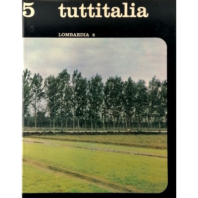 Lombardia volume n 5/parte II Tuttitalia SADEA 1963