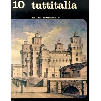 Emilia-Romagna volume n 10/parte II Tuttitalia SADEA 1961