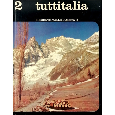 Piemonte - Valle D'Aosta volume n 2/parte I Tuttitalia SADEA 1961