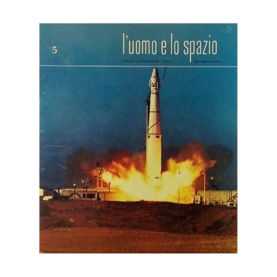 L'Uomo e lo Spazio I n 5 Fabbri Editori 1969