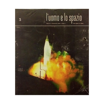 L'Uomo e lo Spazio I n 3 Fabbri Editori 1969