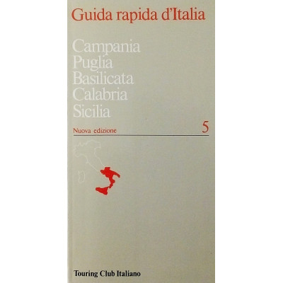 Campania-Puglia-Basilicata-Calabria-Sicilia n 5 Guida Rapida D Italia TCI 1996