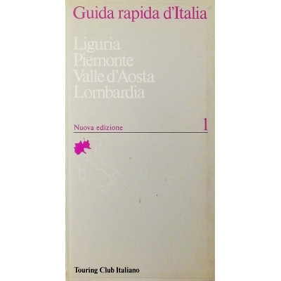 Liguria-Piemonte-Valle D Aosta-Lombardia n 1 Guida Rapida D Italia TCI 1992