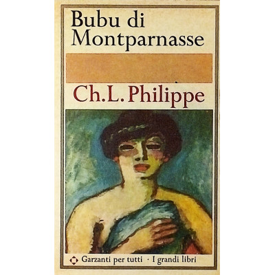 Ch Louis Philippe Bubu di Montparnasse Garzanti I edizione 1966