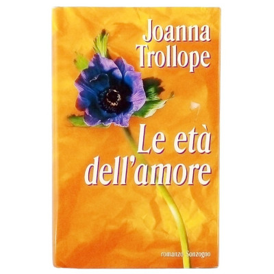 Joanna Trollope Le eta dell amore Sonzogno I edizione 1995