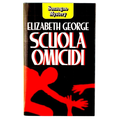 Elizabeth George Scuola omicidi Sonzogno Mystery I edizione 1991