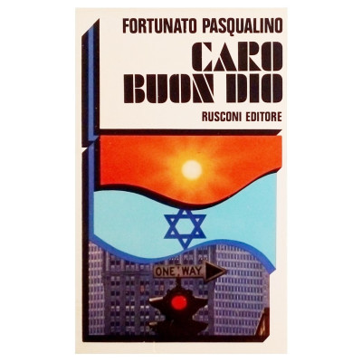 Fortunato Pasqualino Caro buon Dio Rusconi Editore I edizione 1970
