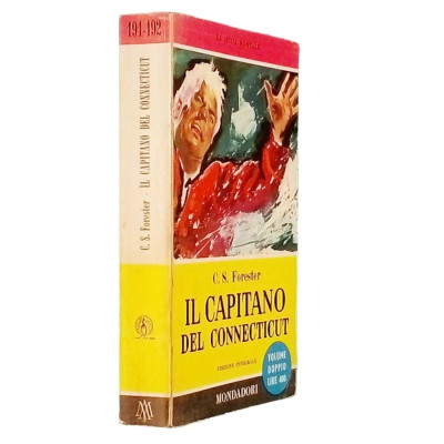 C S Forester Il capitano del Connecticut n 191-192 Mondadori I edizione 1959