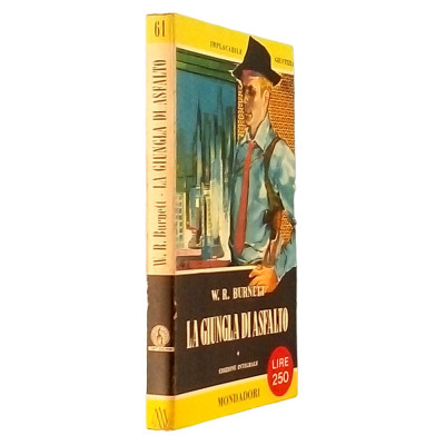 W R Burnett La giungla di asfalto n 61 Mondadori 1956