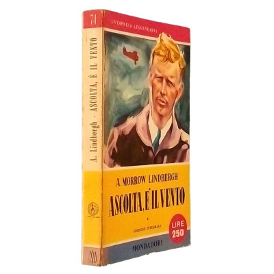 A M Lindbergh Ascolta è il vento n 74 Mondadori I edizione 1956