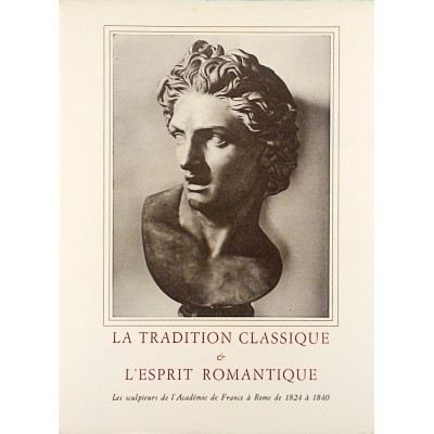 Arte La Tradition Classique L Esprit Romantique Edizioni dell Elefante 1978