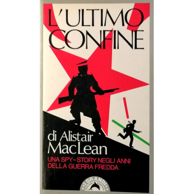 Alistair MacLean L ultimo confine Tascabili Bompiani 1988