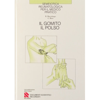 Marcolongo-Biasi Il Gomito Il Polso Recordati 1992