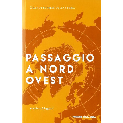 Massimo Maggiari Passaggio a nord ovest Corriere della Sera 2021