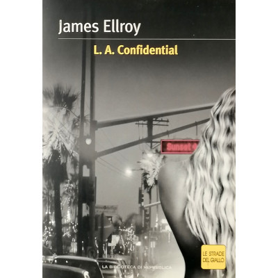 James Ellroy L A Confidential Le Strade del Giallo di Repubblica 2004