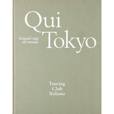 Grandi citta del mondo Qui Tokyo Touring Club Italiano 1973