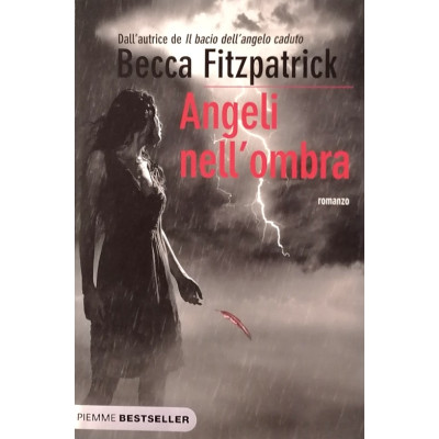 Becca Fitzpatrick Angeli nell ombra PIEMME I edizione 2012