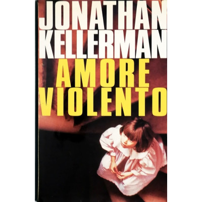 Jonathan Kellerman Amore violento Edizioni Euroclub 1996