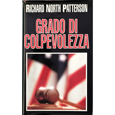 Richard North Patterson Grado di Colpevolezza Edizioni Club 1994