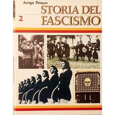 Arrigo Petacco Storia del Fascismo volume 2 Curcio Editore 1982