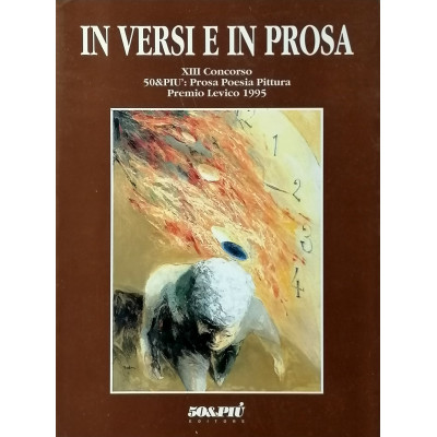 In versi e in prosa Premio Levico 1995 50&Più Editore 1995