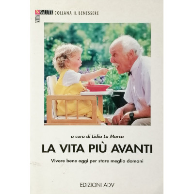 Lidia La Marca La vita piu avanti Edizioni ADV 1994