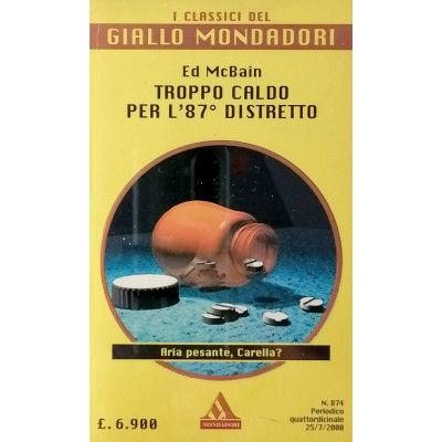 Ed McBain Troppo caldo per l87 distretto I Classici del Giallo 2000
