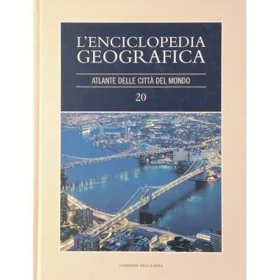 L Enciclopedia Geografica Atlante Città del Mondo 20 Corriere della Sera 2005
