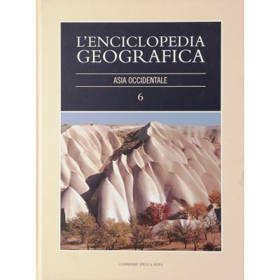 L Enciclopedia Geografica Asia Occidentale 6 Corriere della Sera 2005