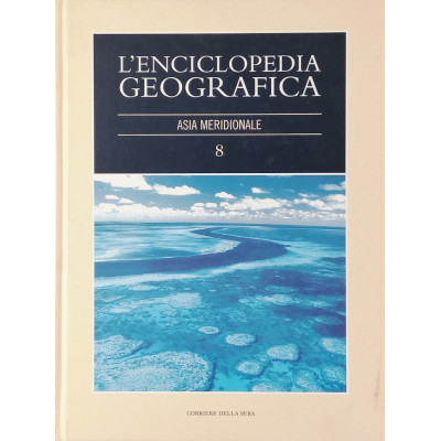 L Enciclopedia Geografica Asia Meridionale 17 Corriere della Sera 2005